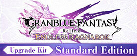 Granblue Fantasy: Relink - Endless Ragnarok Upgrade Kit (Standard Edition)