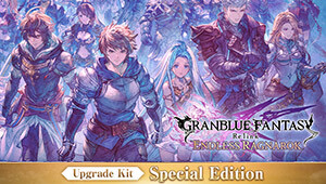 Granblue Fantasy: Relink - Endless Ragnarok Upgrade Kit (Special Edition)