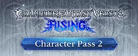 Granblue Fantasy Versus: Rising - Character Pass 2