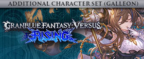 Granblue Fantasy Versus: Rising - Additional Character Set (Galleon)