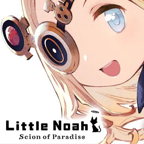 Little Noah: Scion of Paradise