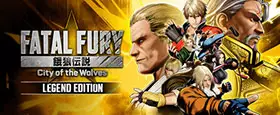 FATAL FURY: City of the Wolves - Legend Edition