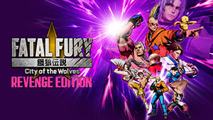 FATAL FURY: City of the Wolves - Revenge Edition