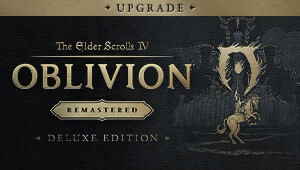 The Elder Scrolls IV: Oblivion Remastered - Deluxe Upgrade