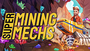 Super Mining Mechs