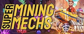 Super Mining Mechs