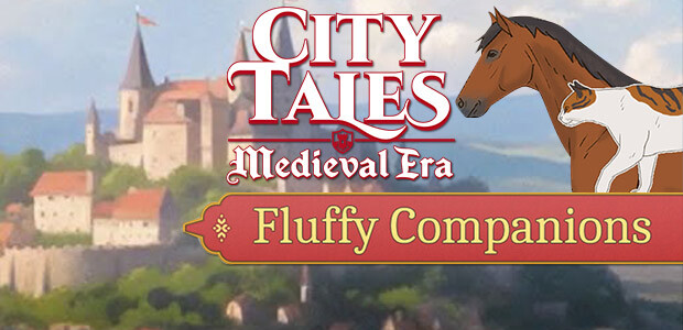 City Tales - Medieval Era - Fluffy Companions