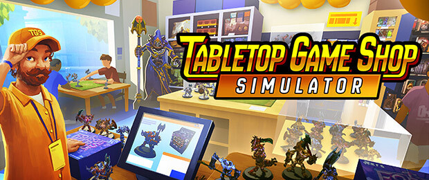 Tabletop Game Shop Simulator : votre passion du jeu de figurines devient votre business !