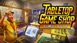Tabletop Game Shop Simulator