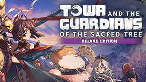 Towa and the Guardians of the Sacred Tree Deluxe Edition
