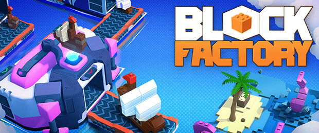 Block Factory: Relax and build 3D figures on production lines and optimize processes