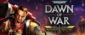 Warhammer 40,000: Dawn of War - Definitive Edition
