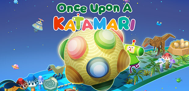Once Upon A KATAMARI