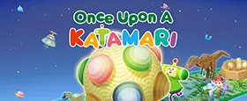 Once Upon A KATAMARI