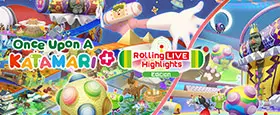 Once Upon a Katamari - Rolling Live Highlights Edition
