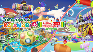 Once Upon a Katamari - Rolling Live Highlights Edition