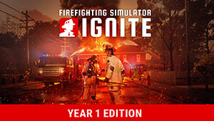 Firefighting Simulator: Ignite - Year 1 Edition