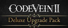 CODE VEIN II - Deluxe Upgrade Pack