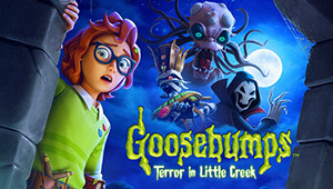 Goosebumps: Terror in Little Creek