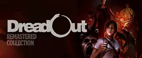 DreadOut Remastered Collection