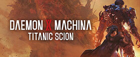 Daemon X Machina: Titanic Scion