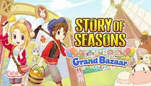 STORY OF SEASONS: Grand Bazaar