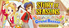 STORY OF SEASONS: Grand Bazaar - Digital Deluxe Edition