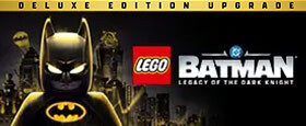 LEGO Batman: Legacy of the Dark Knight Deluxe Edition Upgrade