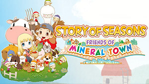 STORY OF SEASONS: Friends of Mineral Town