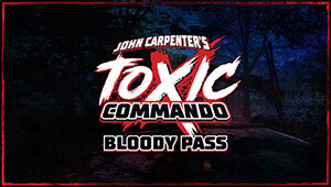 John Carpenter's Toxic Commando - Bloody Pass