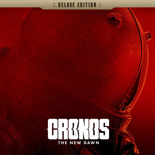 Cronos: The New Dawn Deluxe