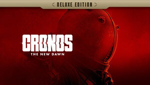 Cronos: The New Dawn Deluxe