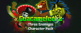 Guacamelee! 2 - Three Enemigos Character Pack