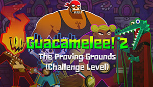 Guacamelee! 2 - The Proving Grounds (Challenge Level)