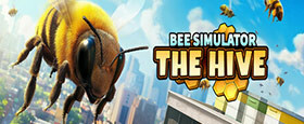 Bee Simulator: The Hive
