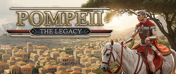 Pompeii: The Legacy - der "Floor is Lava" und ihr baut Pompeji wieder auf