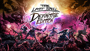 The Last Spell - Definitive Edition