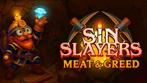 Sin Slayers: Meat & Greed
