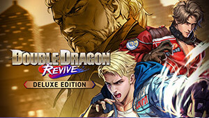 Double Dragon Revive - Deluxe Edition
