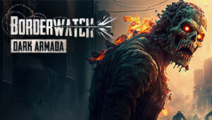Borderwatch: Dark Armada