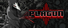 PLAGUN - The Plague Goes On