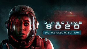 Directive 8020: Digital Deluxe Edition