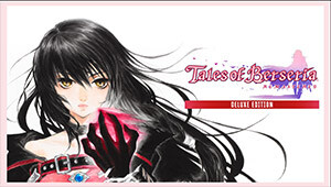 Tales of Berseria Remastered Deluxe Edition
