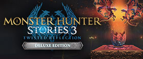 Monster Hunter Stories 3: Twisted Reflection Deluxe Edition