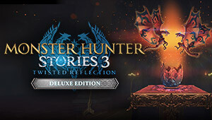 Monster Hunter Stories 3: Twisted Reflection Deluxe Edition