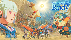 Monster Hunter Stories 3: Twisted Reflection - Additional Side Story: Rudy