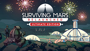 Surviving Mars: Relaunched - Ultimate Edition
