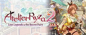 Atelier Ryza 2: Lost Legends & the Secret Fairy DX