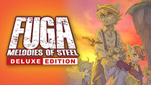 Fuga: Melodies of Steel - Deluxe Edition