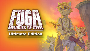 Fuga: Melodies of Steel - Ultimate Edition